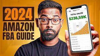 The Only Amazon FBA Guide You Will Need In 2024 for beginners [upl. by Gustafsson]