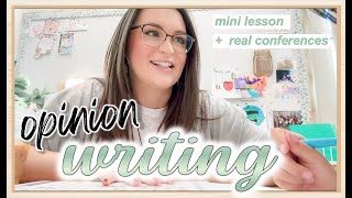 starting opinion writing in first grade mini lesson  watch SIX individual conference examples [upl. by Ailiec167]