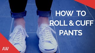 How To CuffRoll Pants  Mens Fashion amp Style Tips  Chinos Jeans Joggers Pinroll Denim [upl. by Eitnom524]