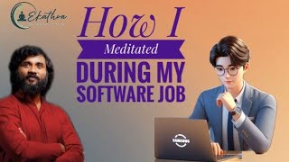 How I Meditated during my Software Job by Grand Master Prabodh meditation meditationtechniques [upl. by Matheson685]