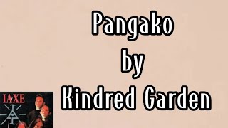 Pangako Kindred Garden lyrics 🎵 [upl. by Andris]