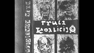 Trula Koalicija  Trula Koalicija Tape 1988 [upl. by Yllib]