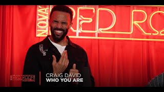 Craig David – ‘Who You Are’ live from Nova’s Red Room [upl. by Yma744]