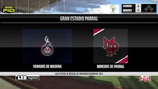 MINEROS DE PARRAL VS VENADOS DE MADERA LEB 2024JUEGO 1 [upl. by Ecinerev]