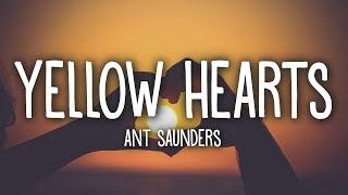 Ant Saunders  Yellow Hearts Lyrics [upl. by Noy]