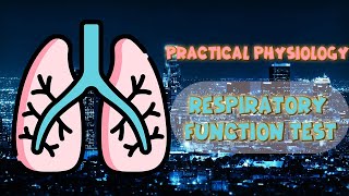 practical physiology  Respiratory  Pulmonary function test [upl. by Assyral]