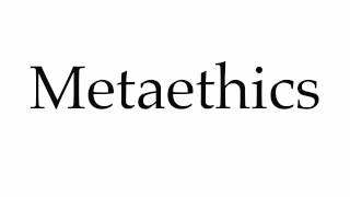 How to Pronounce Metaethics [upl. by Aeriela]