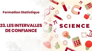 FORMATION STATISTIQUE  LES INTERVALLES DE CONFIANCE 23 [upl. by Kavita]