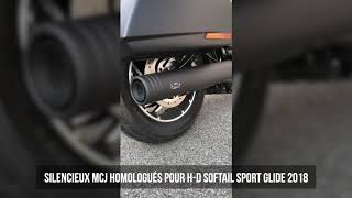 MCJ  Silencieux Homologués pour HD Softail Sport Glide 2018 [upl. by Forta796]