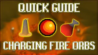 Quick Guide to Charging Fire Orbs in OSRS [upl. by Yxel]