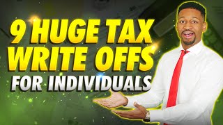 9 HUGE Tax Write Offs for Individuals EVERYONE can use these [upl. by Nyleahcim]