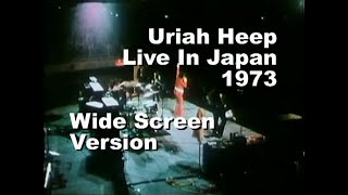 Uriah Heep 1973 Live In Japan Wide Screen Version [upl. by Ruskin]