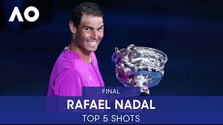 Rafael Nadal  Top 5 Shots F  Australian Open 2022 [upl. by Nahej]