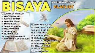 Bisaya Praise Songs Playlist  Bisaya Christian Songs Nonstop 2023 [upl. by Kendell]