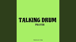 Talking Drum Prayer [upl. by Ailemaj11]