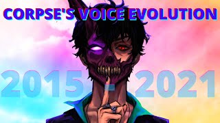 THE EVOLUTION OF CORPSES VOICE 20152021  How Corpses Voice Changed Over Time  Corpse Clips [upl. by Vel]