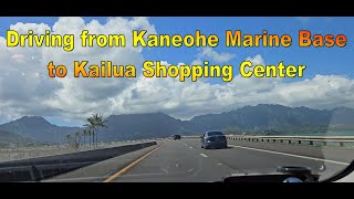 4K Driving Kaneohe Marine Base to Kailua Shopping Center on 10924 in Oahu Hawaii [upl. by Elsinore]