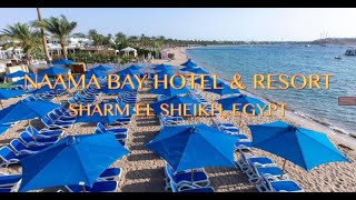 NAAMA BAY HOTEL amp RESORT SHARM EL SHEIKH [upl. by Dott]