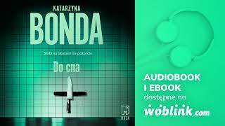 DO CNA  KATARZYNA BONDA  AUDIOBOOK PL [upl. by Earej]