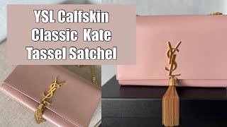 YSL Calfskin Classic KateTassel Satchel  MHAR TRAVELS [upl. by Macrae]