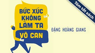 Tóm Tắt Sách Bức Xúc Không Làm Ta Vô Can [upl. by Dodds]