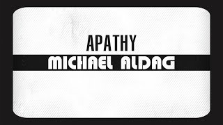 Michael Aldag  APATHY [upl. by Frans]