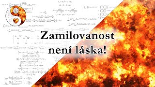 Zamilovanost není láska [upl. by Aicatan]