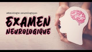 Sémiologie Neurologique  EXAMEN NEUROLOGIQUE [upl. by Werdn]