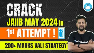 Crack JAIIB May 2024 in 1st Attempt  JAIIB Exam Preparation  200 Marks Vali Strategy By Rajeev [upl. by Acinorahs]