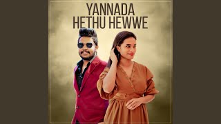 Yannada Hethu Hewwe [upl. by Ahsener801]