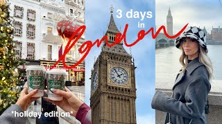 3 days LONDON ENGLAND for the holidays 🇬🇧🎄girls trip [upl. by Syned113]