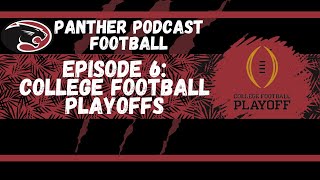 2024 College Football Playoffs  Panther Podcast’s Take [upl. by Avuha]