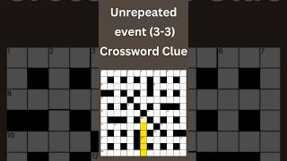 Unrepeated event 33 Crossword Clue crossword crosswordpuzzles [upl. by Yeruoc692]