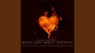 Much Ado About Nothing Act II [upl. by Damian]