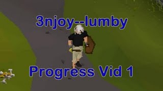 3njoylumby Pure Progress Vid 1 OSRS [upl. by Amimej]