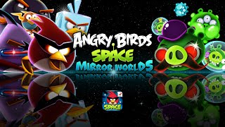 Angry Birds Space – Mirror Worlds Out Now [upl. by Alodi]