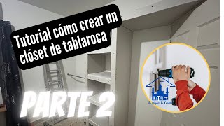 TUTORIAL COMO CREAR UN CLOSET DE TABLAROCA PARTE 2 [upl. by Prosper]