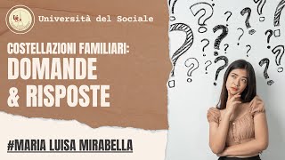 Costellazioni Familiari  Domande amp Risposte [upl. by Ilak103]