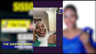 THE SISSOHO SHOW ft BINTOU JAWNEH EP1 [upl. by Cusick]