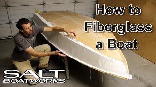 How to Fiberglass a Boat  How to Build a Boat Part 7 [upl. by Ashbaugh]