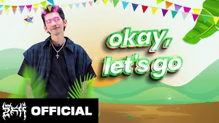 GDEVITH  Okay Let’s Gooo  Official Lyric Video [upl. by Chelsey637]