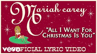 Mariah Carey  All I Want for Christmas Is You Official Lyric Video [upl. by Phebe29]