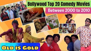 Bollywood Top 20 Comedy Movies  Between 2000 And 2010  List Of Comedy Movies 2021 [upl. by Narat]