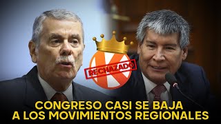 LO SUFRE FUERZA POPULAR Y APP  Congreso no logra eliminar a los movimientos regionales [upl. by Galen]