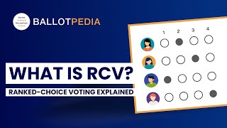 What is RCV Ballotpedia explains what rankedchoice voting is [upl. by Yelnikcm830]