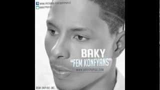 Baky  Fem Konfyans Official Audio w Lyrics [upl. by Latyrc651]