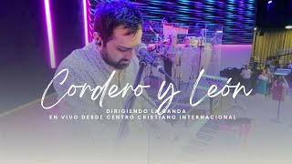 CORDERO Y LEÓN  Dirigiendo la banda en vivo desde el Centro Cristiano Internacional [upl. by Yedoc482]