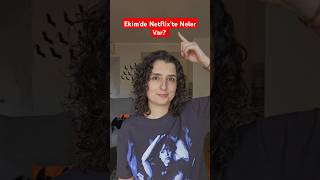 Ekimde Netflixte Neler Var shorts netflix netflixseries netflixmovies [upl. by Pry]