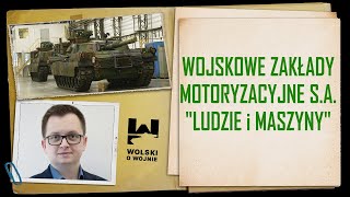 WOJSKOWE ZAKŁADY MOTORYZACYJNE SA  quotLudzie i maszynyquot [upl. by Leen]