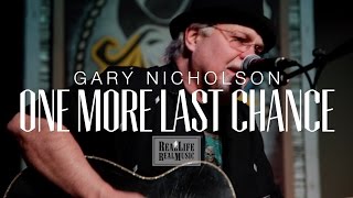 Gary Nicholson  One More Last Chance [upl. by Ennaimaj362]